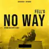 Fell'g - No Way - Single